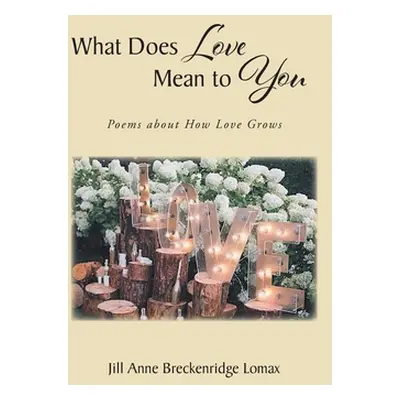 "What Does Love Mean to You" - "" ("Breckenridge Lomax Jill Anne")