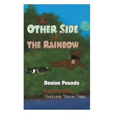 "The Other Side of the Rainbow" - "" ("Pounds Denise")