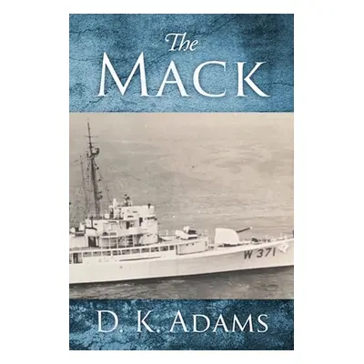 "The Mack" - "" ("Adams Ken")