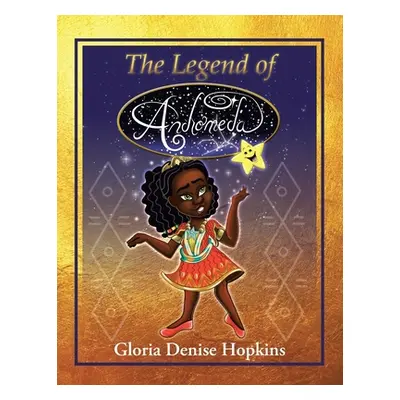 "The Legend of Andromeda" - "" ("Hopkins Gloria Denise")