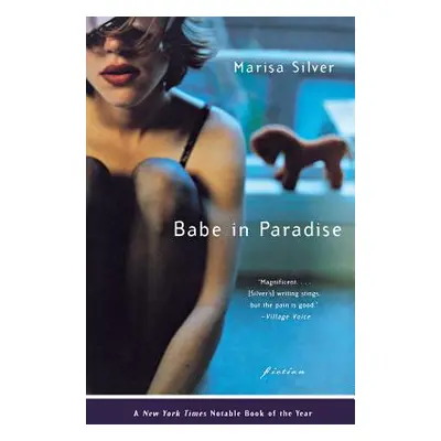 "Babe in Paradise: Fiction" - "" ("Silver Marisa")