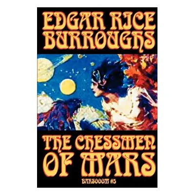 "The Chessmen of Mars by Edgar Rice Burroughs, Science Fiction" - "" ("Burroughs Edgar Rice")