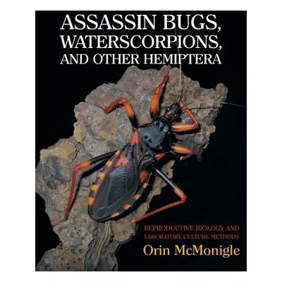 "Assassin Bugs, Waterscorpions, and Other Hemiptera: Reproductive Biology and Laboratory Culture