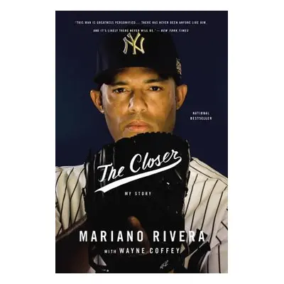 "The Closer" - "" ("Rivera Mariano")