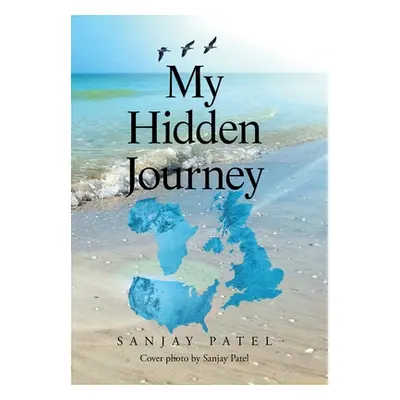 "My Hidden Journey" - "" ("Patel Sanjay")