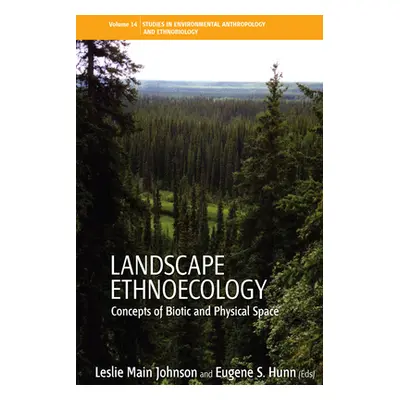 "Landscape Ethnoecology: Concepts of Biotic and Physical Space" - "" ("Johnson Leslie Main")