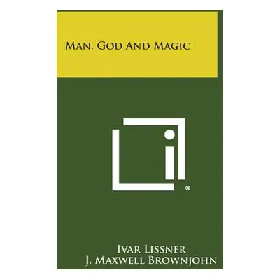 "Man, God and Magic" - "" ("Lissner Ivar")