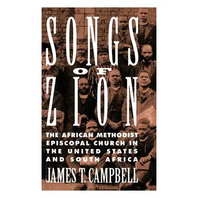 "Songs of Zion: The African Methodist Episcopal Church in the United States and South Africa" - 