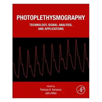 "Photoplethysmography: Technology, Signal Analysis and Applications" - "" ("Kyriacou Panicos A."