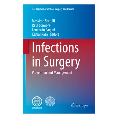 "Infections in Surgery: Prevention and Management" - "" ("Sartelli Massimo")