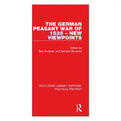 "The German Peasant War of 1525 - New Viewpoints" - "" ("Scribner Bob")