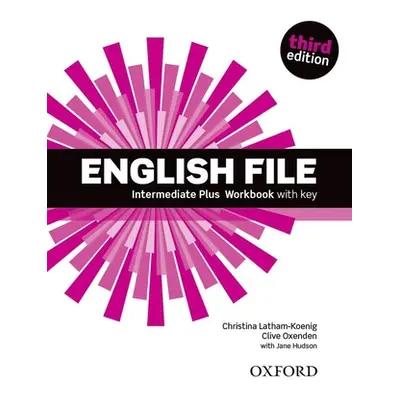 "English File third edition: Intermediate Plus: Workbook with Key" - "" ("")