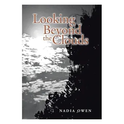 "Looking Beyond the Clouds" - "" ("Owen Nadia")