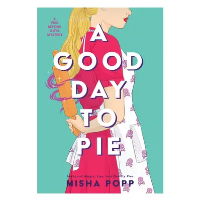 "A Good Day to Pie" - "" ("Popp Misha")