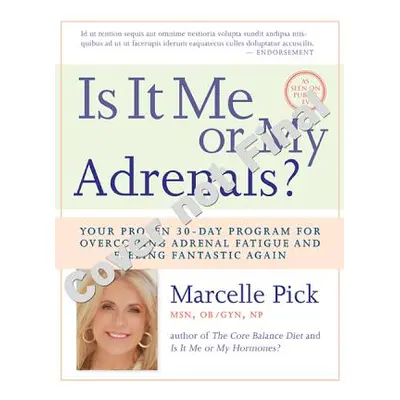 "Is It Me or My Adrenals?" - "" ("Pick Obgyn")