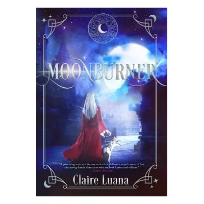 "Moonburner" - "" ("Luana Claire")