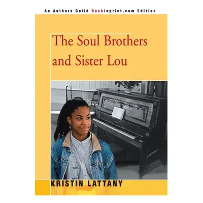 "The Soul Brothers and Sister Lou" - "" ("Lattany Kristin")