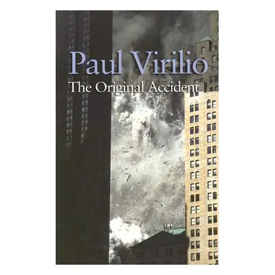 "The Original Accident" - "" ("Virilio Paul")