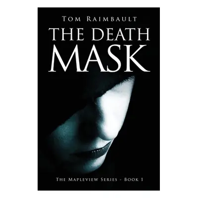 "The Death Mask" - "" ("Raimbault Tom")