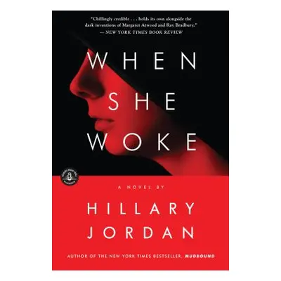 "When She Woke" - "" ("Jordan Hillary")