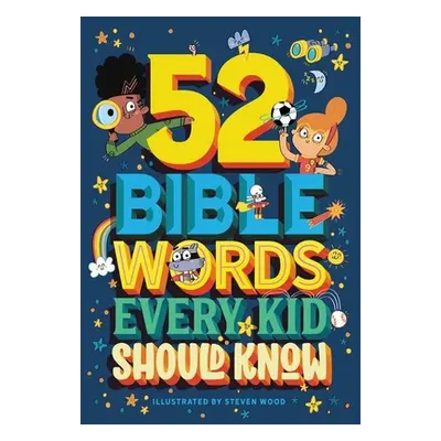 "52 Bible Words Every Kid Should Know" - "" ("Marrs Carrie")