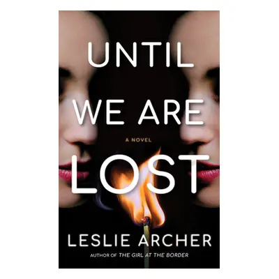 "Until We Are Lost" - "" ("Archer Leslie")