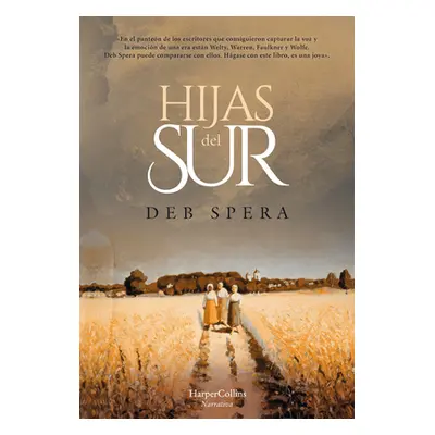 "Hijas del Sur (Call Your Daughter Home - Spanish Edition)" - "" ("Spera Deb")