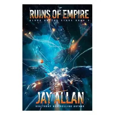 "Ruins of Empire: Blood on the Stars III" - "" ("Allan Jay")