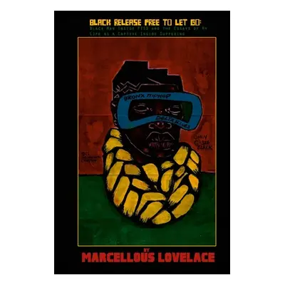 "Black Release Free To Let Go: Black Man Inside PTSD and the Essays of my Life as a Captive Insi