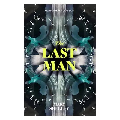 "The Last Man" - "" ("Shelley Mary")