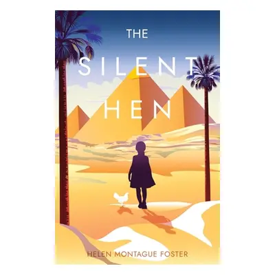 "The Silent Hen" - "" ("Foster Helen Montague")