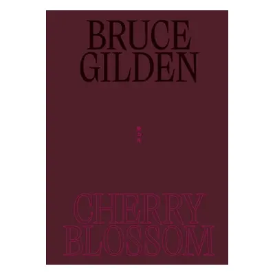 "Bruce Gilden: Cherry Blossom" - "" ("Gilden Bruce")