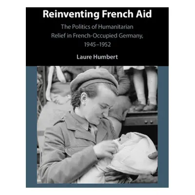 "Reinventing French Aid" - "" ("Humbert Laure")