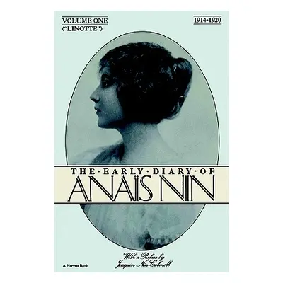 "Lionette: The Early Diary of Anais Nin 1914-1920" - "" ("Nin Anas")