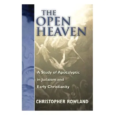 "The Open Heaven" - "" ("Rowland Christopher")