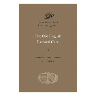 "The Old English Pastoral Care" - "" ("Fulk R. D.")