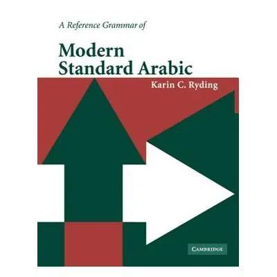 "A Reference Grammar of Modern Standard Arabic" - "" ("Ryding Karin C.")