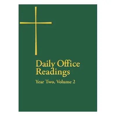 "Daily Office Readings Year Two: Volume 2" - "" ("Church Publishing")