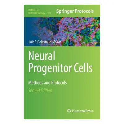 "Neural Progenitor Cells: Methods and Protocols" - "" ("Deleyrolle Loic P.")