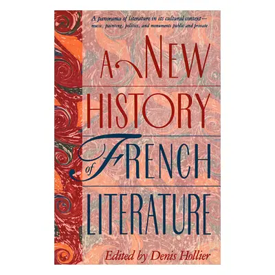 "New History of French Literature" - "" ("Hollier Denis")