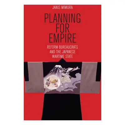 "Planning for Empire" - "" ("Mimura Janis")