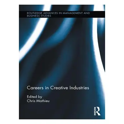 "Careers in Creative Industries" - "" ("Mathieu Chris")