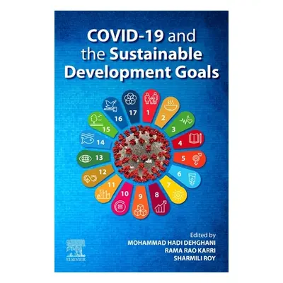 "COVID-19 and the Sustainable Development Goals: Societal Influence" - "" ("Dehghani Mohammad Ha