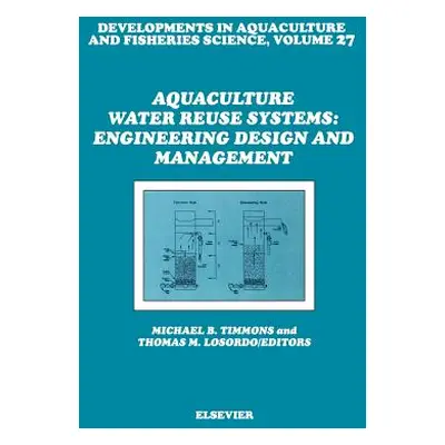 "Aquaculture Water Reuse Systems: Engineering Design and Management" - "" ("Timmons M. B.")