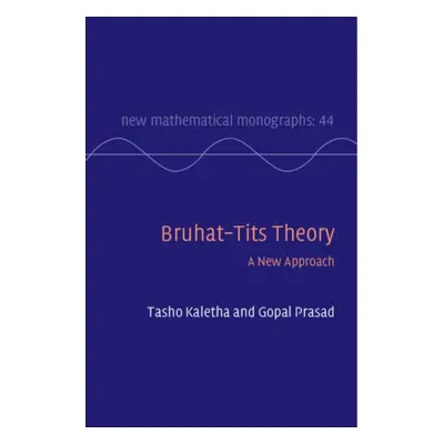 "Bruhat-Tits Theory: A New Approach" - "" ("Kaletha Tasho")