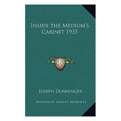 "Inside the Medium's Cabinet 1935" - "" ("Dunninger Joseph")