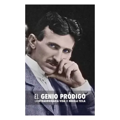 "El Genio Prdigo: La Extraordinaria Vida de Nikola Tesla" - "" ("O'Neill John J.")