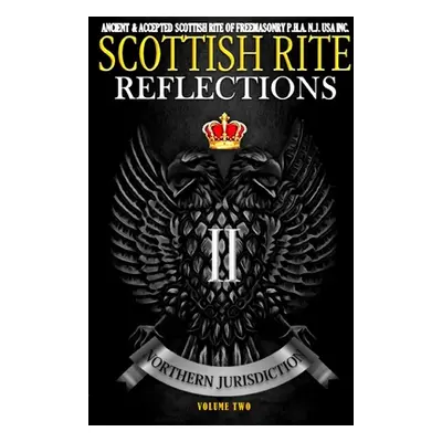 "Scottish Rite Reflections - Volume 2" - "" ("Nj Pha United Supreme Council")