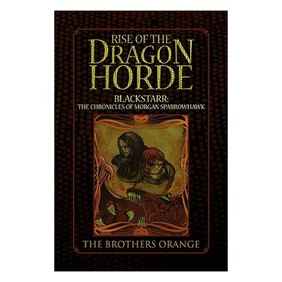 "Rise of the Dragon Horde" - "" ("Orange The Brothers")