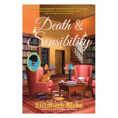 "Death and Sensibility: A Jane Austen Society Mystery" - "" ("Blake Elizabeth")